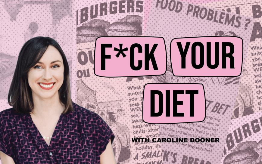 F*ck Your Diet: I Used To Be A Food Addict, Here’s How I Healed Part 3 | Betches